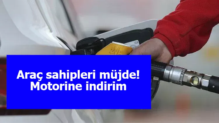 Araç sahipleri müjde! Motorine indirim bekleniyor